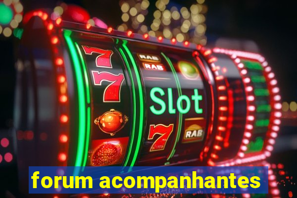 forum acompanhantes