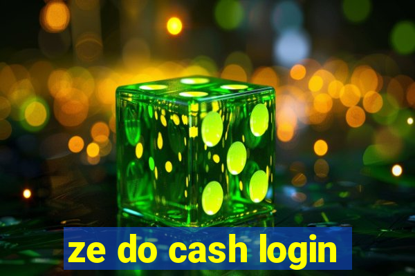 ze do cash login