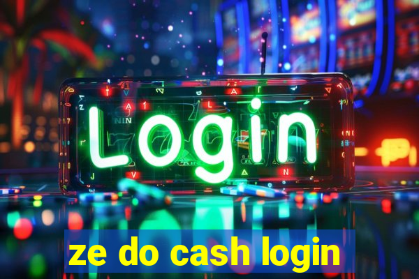 ze do cash login