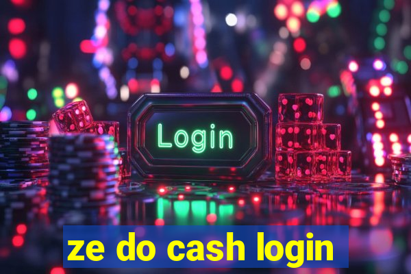 ze do cash login