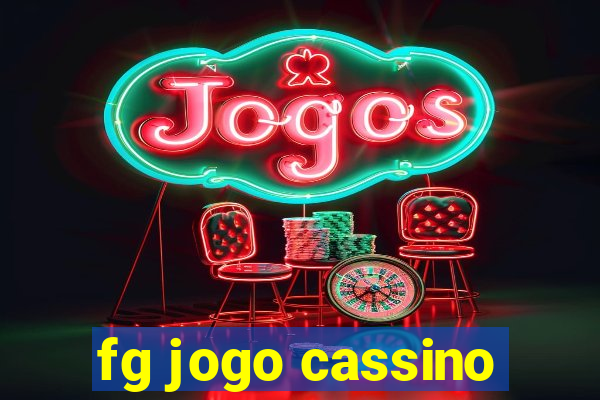 fg jogo cassino