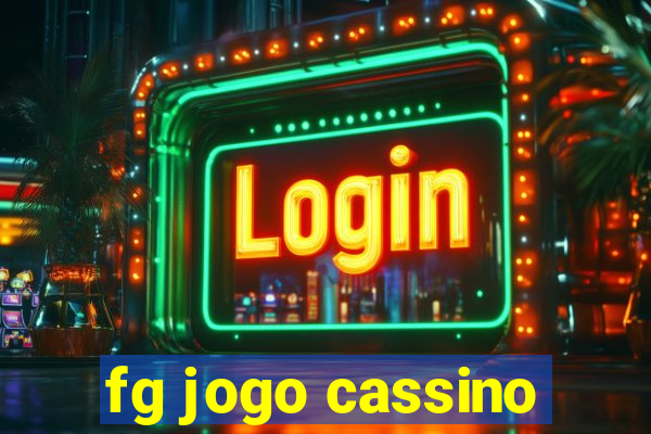 fg jogo cassino