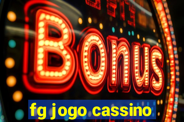 fg jogo cassino