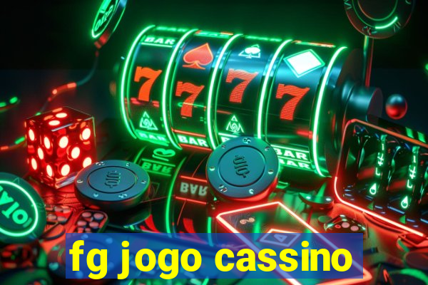 fg jogo cassino