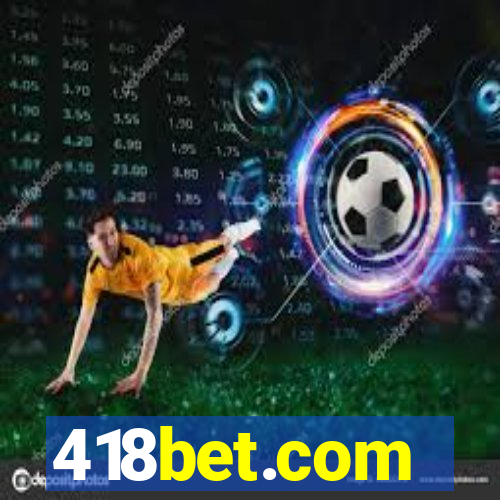 418bet.com