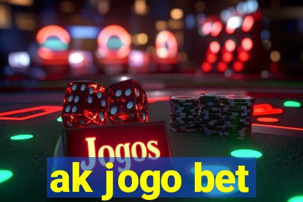 ak jogo bet