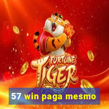 57 win paga mesmo