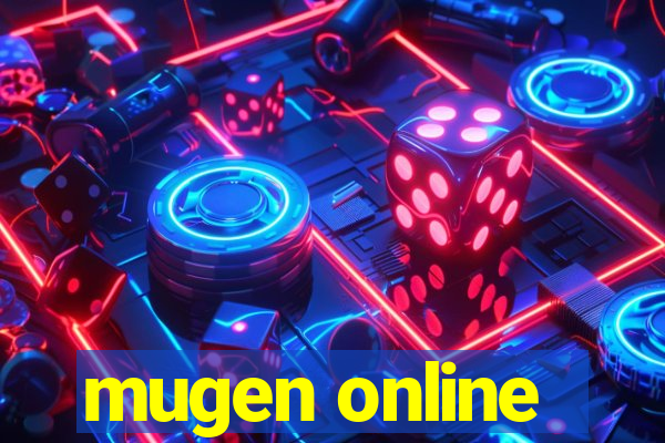 mugen online