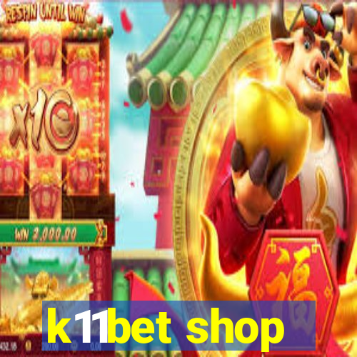 k11bet shop