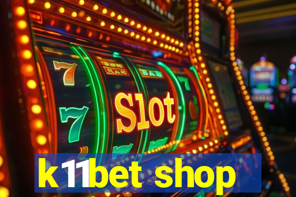 k11bet shop