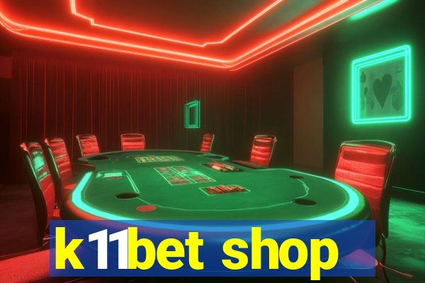 k11bet shop