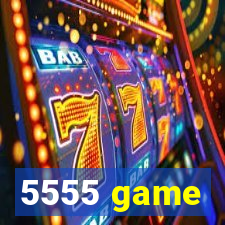 5555 game