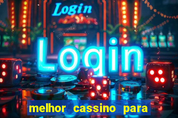 melhor cassino para jogar fortune tiger