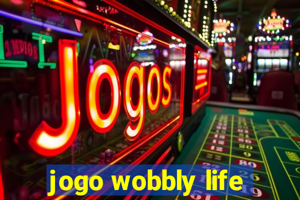 jogo wobbly life