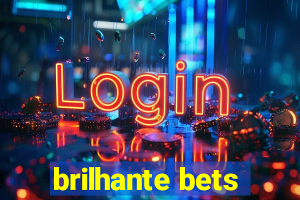 brilhante bets