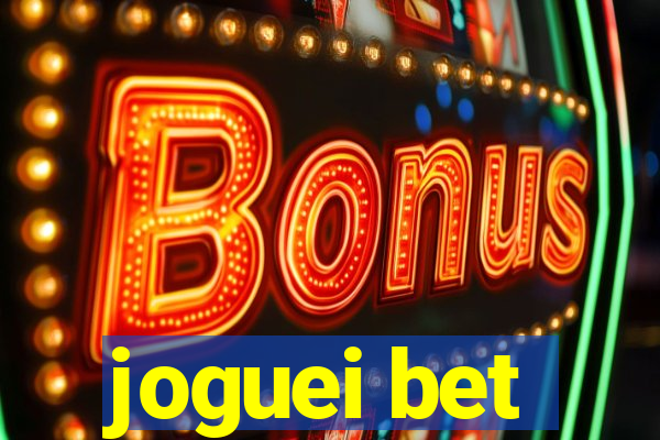 joguei bet