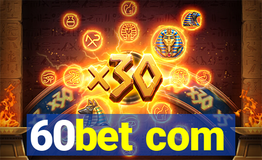 60bet com