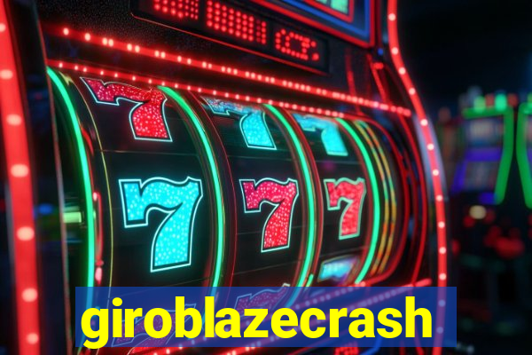 giroblazecrash