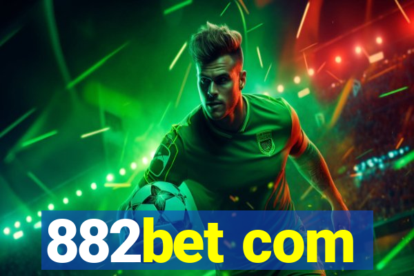 882bet com