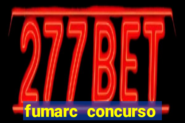 fumarc concurso betim 2024