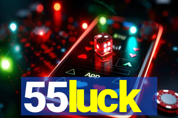 55luck