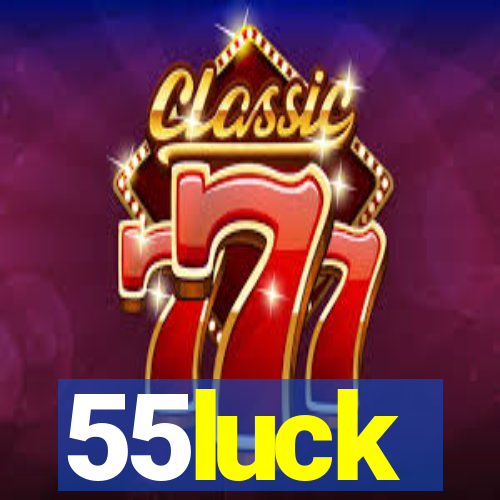 55luck