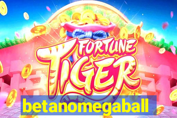 betanomegaball