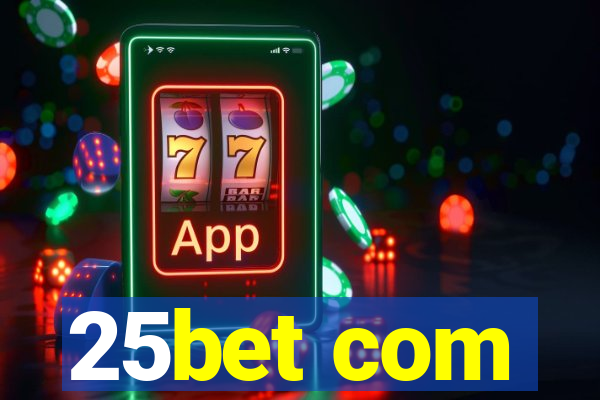 25bet com