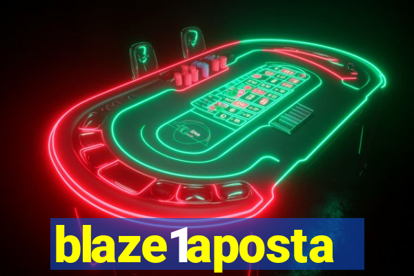 blaze1aposta