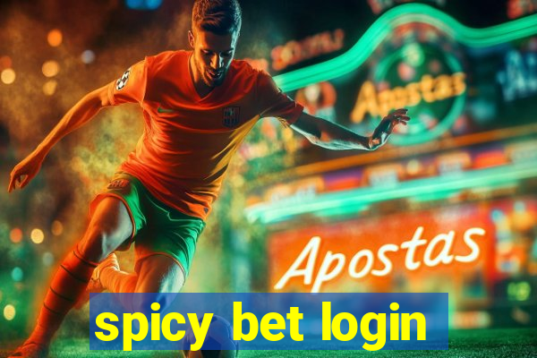 spicy bet login