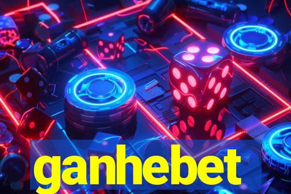 ganhebet