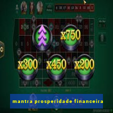 mantra prosperidade financeira