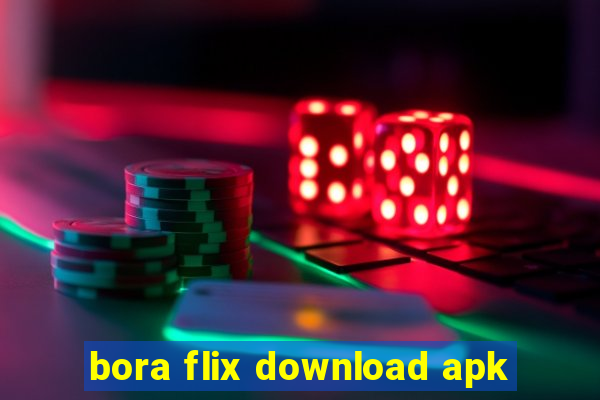 bora flix download apk