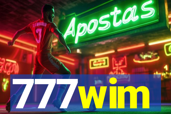 777wim