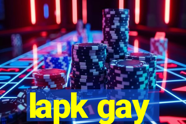 lapk gay