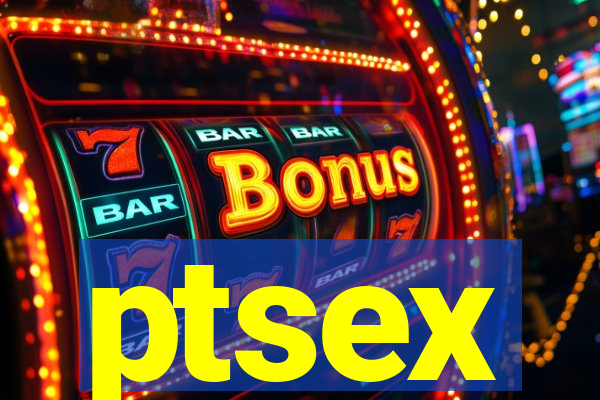 ptsex