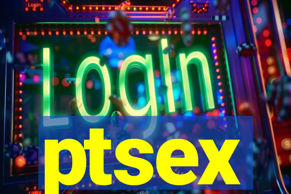 ptsex