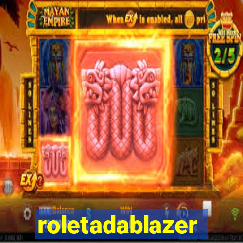 roletadablazer