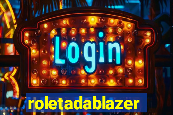 roletadablazer