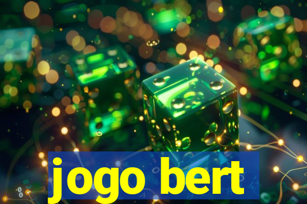 jogo bert