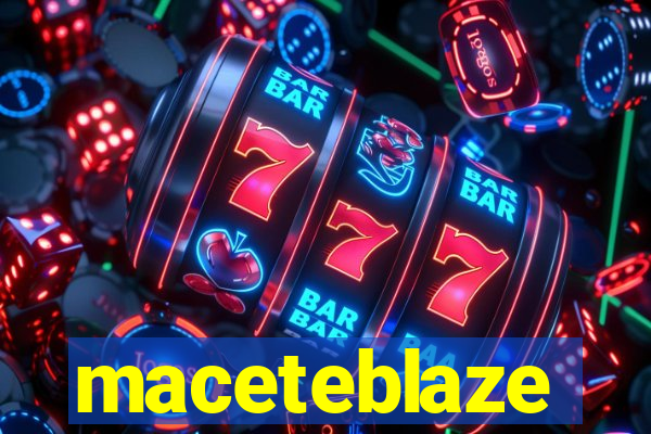 maceteblaze