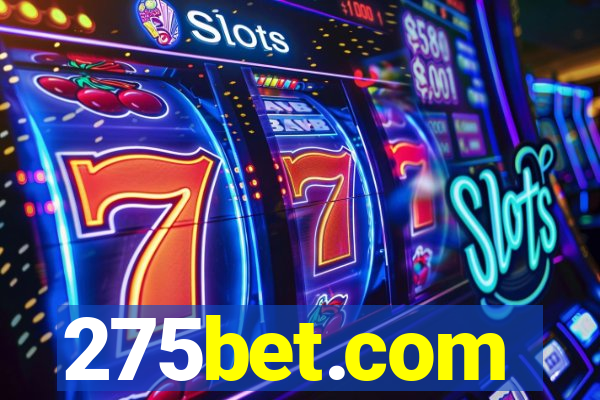 275bet.com