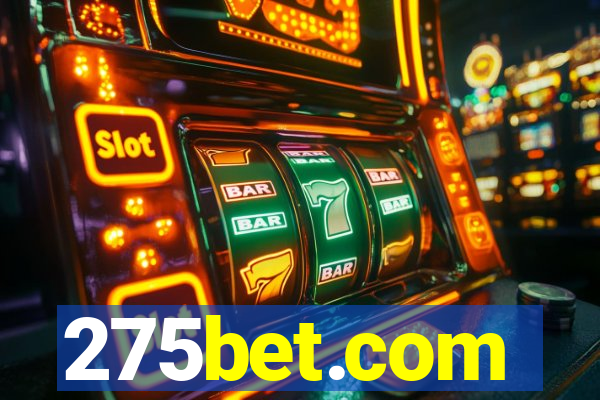 275bet.com