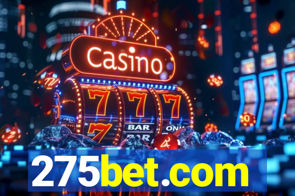 275bet.com