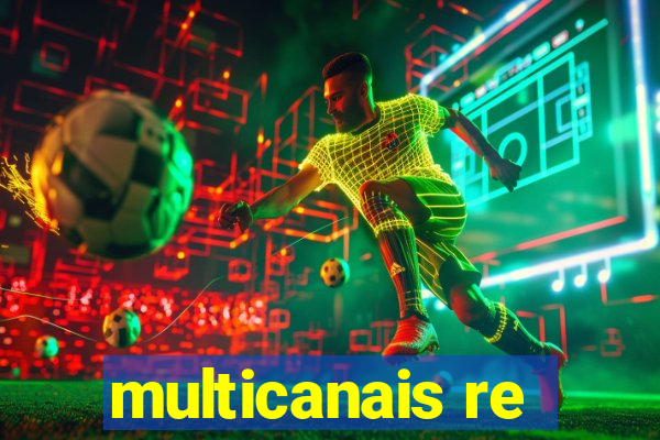 multicanais re