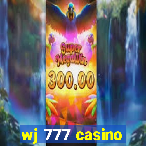 wj 777 casino