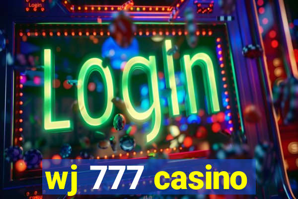 wj 777 casino