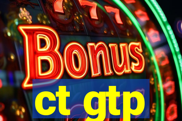 ct gtp