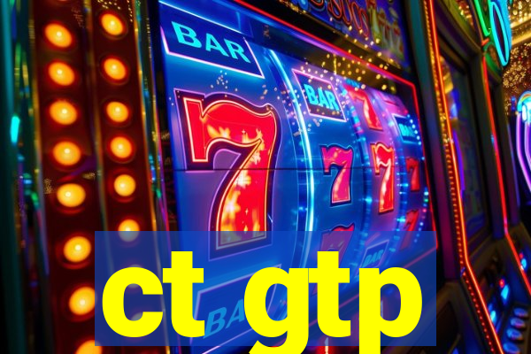 ct gtp