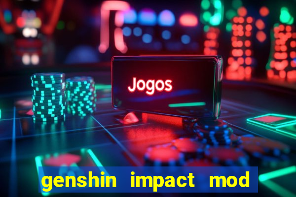 genshin impact mod menu 2024